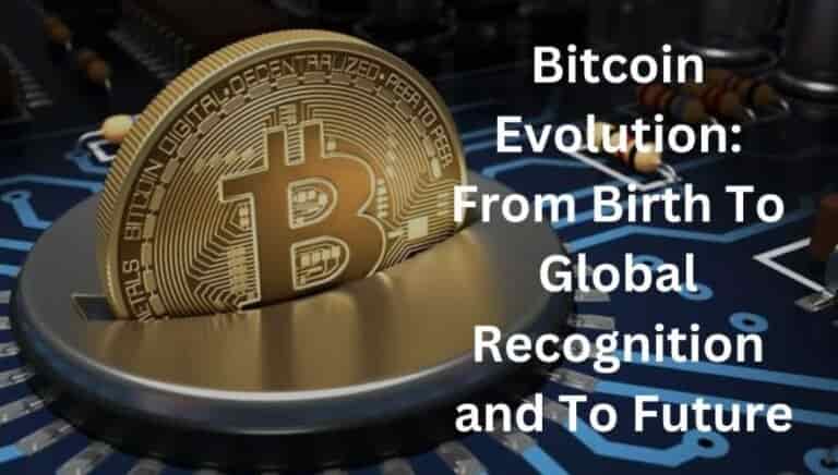 Evolution of Bitcoin: From Inception to Global Dominance