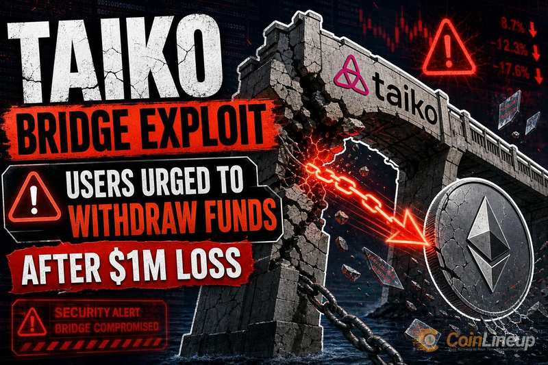 Taiko Bridge Exploit: Users Urged to Withdraw Funds After $1M Loss